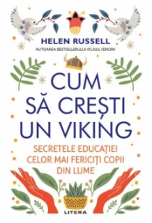 Cum sa cresti un viking - Helen Russell