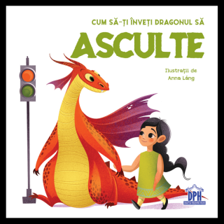 Cum sa-ti inveti dragonul sa asculte - Eleonora Fornasar