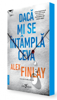 Daca mi se intampla ceva - Alex Finlay