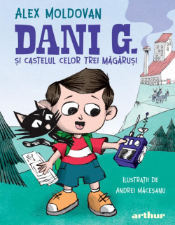 Dani G. si castelul celor trei magarusi - Alex Moldovan