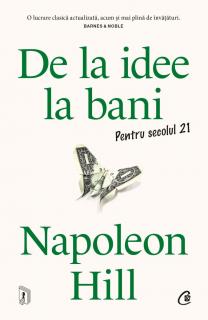 De la idee la bani - Napoleon Hill