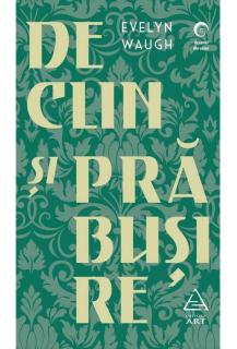 Declin in prabusire - Evelyn Waugh