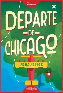 Departe de Chicago - Richard Peck