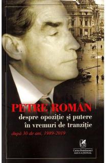 Despre opozitie si putere-Petre Roman