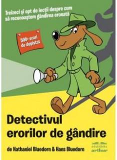 Detectivul eroilor de gandire - Nathaniel Bluedorn, Hans Bluedorn