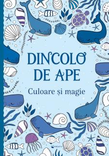 Dincolo de ape -  Culoare si magie