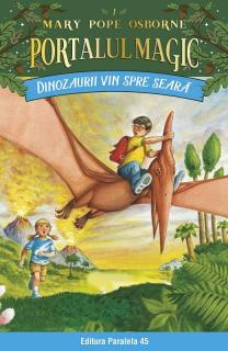 Dinozaurii vin spre seara - Mary Pope Osborne