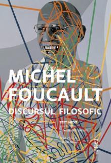 Discursul filosofic - Michel Foucault