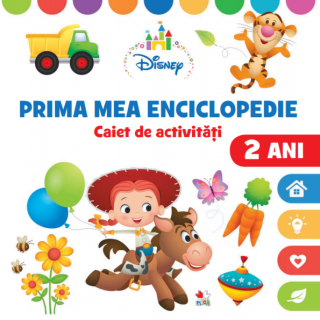 Disney. Prima mea enciclopedie. Caiet de activitati. 2 ani