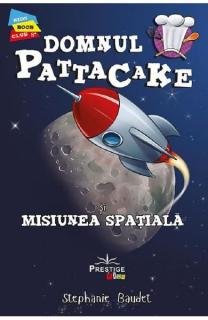 Dl. Pattacake- misiunea spatiala