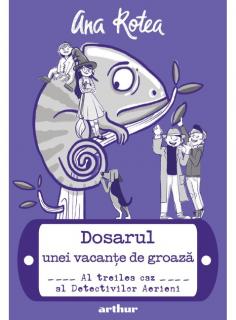 Dosarul unei Vacante de Groaza - Ana Rotea