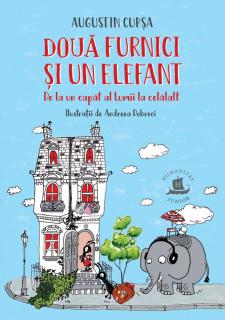 Doua furnici si un elefant - Augustin Cupsa