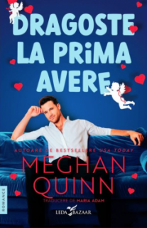 Dragoste la prima avere - Meghan Quinn