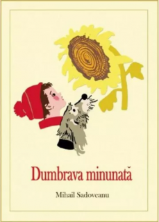 Dumbrava minunata - Mihail Sadoveanu