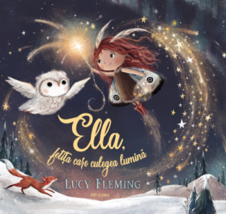 Ella, fetita care culegea lumina - Lucy Fleming