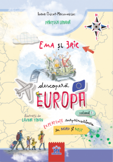 Ema si Eric descopera Europa - Ioana Chicet-Macoveiciuc