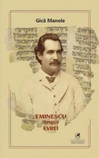 Eminescu despre evrei - Gica Manole