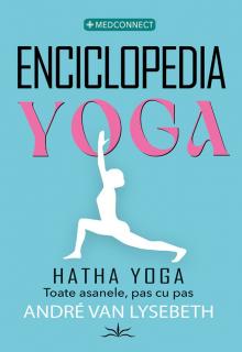 Enciclopedia Yoga - Hatha Yoga - Andre Van Lysebeth