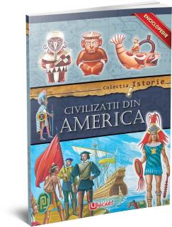 Enciclopedie - Civilizatii din America