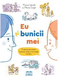 Eu si bunicii mei - Marine Gerald, Olivier Latyk