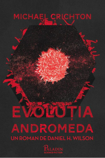 Evolutia Andromeda - Michael Crichton