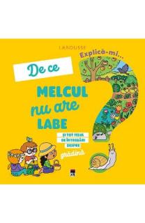 Explica-mi de ce melcul nu are labe