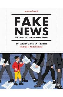 Fake news, hateri si cyberbullying