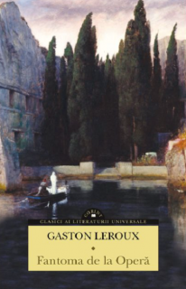 Fantoma de la Opera - Gaston Leroux