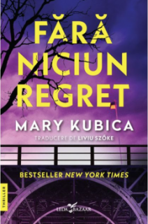 Fara niciun regret - Mary Kubica