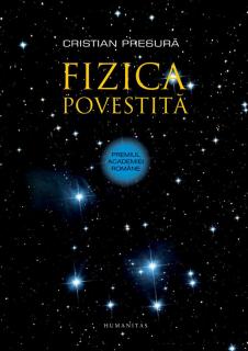 Fizica povestita - Cristian Presura