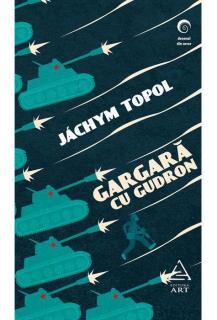 Gargara cu Gudron - Jachym Topol