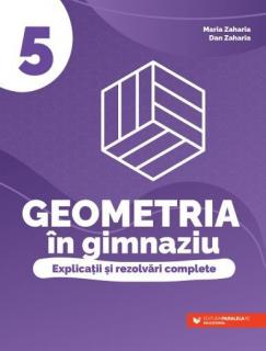 Geometria in gimnaziu explicatii si rezolvari cl.A v a