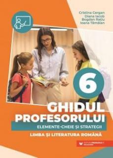 Ghidul profesorului - Cergan Cristina, Iacob Diana, Radiu Bogdan, Tamaian Ioana