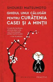 Ghidul unui calugar pentru curatenia casei-humanitas