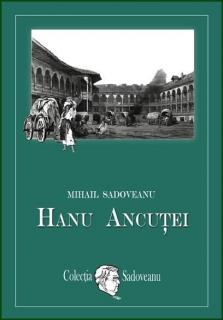 Hanu Ancutei - Mihail Sadoveanu