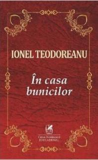 In casa bunicilor - Ionel Teodoreanu