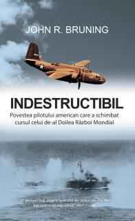 Indestructibil - John R. Bruning