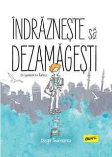 Indrazneste sa dezamagesti - Ozge Samanci