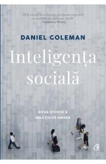 Inteligenta sociala.Ed.II revizuita. Goleman