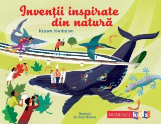 Inventii inspirate din natura - Kristen Nordstrom