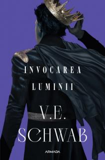 Invocarea Luminii - V.E. Schwab