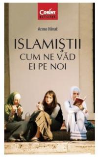 Islamistii.Cum ne vad ei pe noi2016