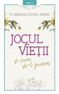 Jocul vietii si cum sa-l jucam