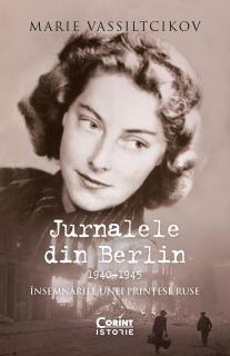 Jurnalele din Berlin, 1940–1945. Insemnarile unei printese ruse - Marie Vassiltcikov