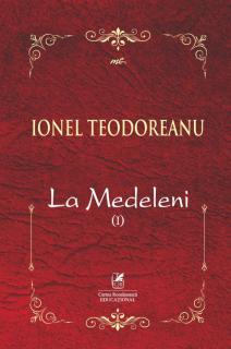 La Medeleni I - Ionel Teodoreanu