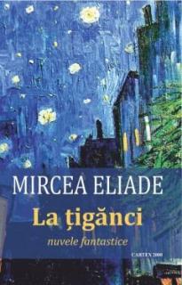 La tiganci - Mircea Eliade