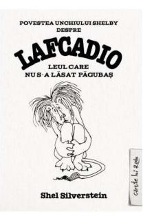 Lafcadio.Leul care nu s-a lasat pagubas