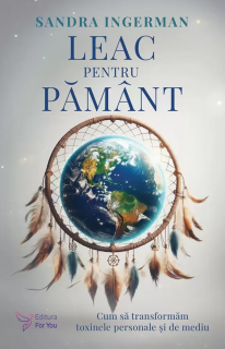 Leac pentru Pamant - Sandra Ingerman