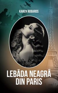 Lebada neagra din Paris - Karen Robards