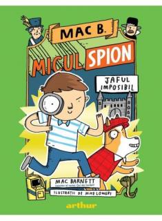 Mac Barnett Micul spion 2-Jaful imposibil